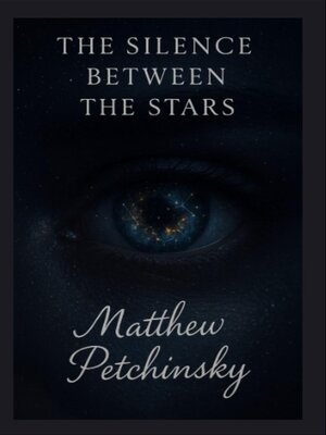 cover image of The Silence Between the Stars